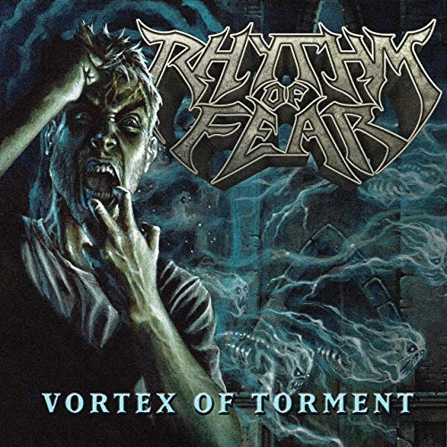 Rhythm Of Fear : Vortex of Torment